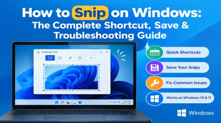 How to Snip on Windows guide with shortcut, saving, and troubleshooting tips | WiSinsider